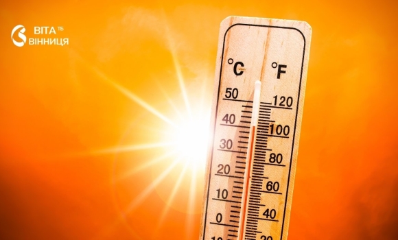 Вінниччину чекає спекотний тиждень з температурою до +38°